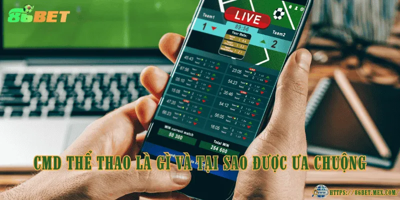 CMD Thể Thao là gì và tại sao được ưa chuộng
