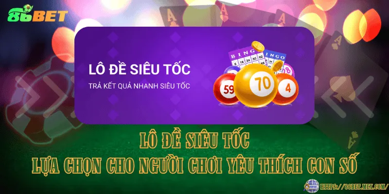 Lô đề siêu tốc – Lựa chọn cho người chơi yêu thích con số Lô đề siêu tốc – Lựa chọn cho người chơi yêu thích con số