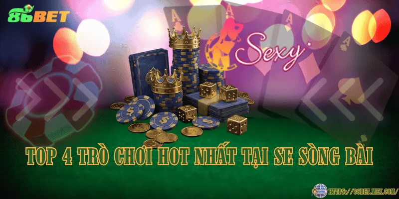 Top 4 trò chơi hot nhất tại SE Sòng Bài Top 4 trò chơi hot nhất tại SE Sòng Bài